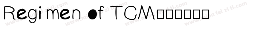 Regimen of TCM字体转换